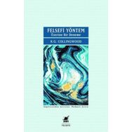 Felsefi Yöntem Üzerine Bir Deneme - R. G. Collingwood - Ayrıntı Yayınları