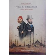 FELÂTUN BEY İLE RÂKIM EFENDI - AHMED MIDHAT EFENDI