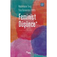 Feminist Düşünce - Rosemarie Tong , Tina Fernandes Botts