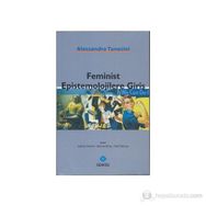 Feminist Epistemolojilere Giriş - Alessandra Tanesini