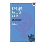 Feminist Failliğe Çağrı: Dersliklerde Feminist Pedagoji Deneyimleri - Nika Yayınevi Kolektif