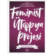 Feminist Ütopya Projesi / Alexandra Brodsky