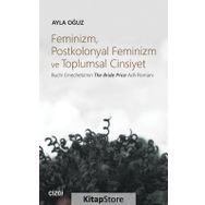 Feminizm Postkolonyal Feminizm ve Toplumsal Cinsiyet - Ayla Oğuz