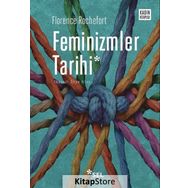 Feminizmler Tarihi - Florence Rochefort