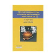 FEN BILGISI LABORATUVAR UYGULAMALARINDA YARATICI PROJE DESENLERI II - KOLEKTIF