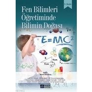 Fen Bilimleri Öğretiminde Bilimin Doğası - Pegem Akademi Yayıncılık