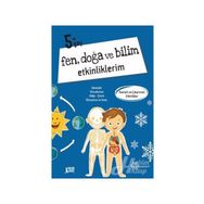 Fen Doğa Ve Bilim Etkinliklerim - 5+ Yaş, 6 Yaş Erdem Yayınları
