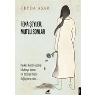 Fena Şeyler Mutlu Sonlar - Ceyda Aşar