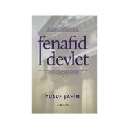 Fenafıd Devlet - Yusuf Şahin