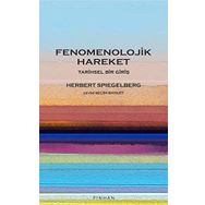 Fenomenolojik Hareket - Tarihsel Bir Giriş - Herbert Spiegelberg