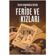 Feride ve Kızları - Ülker Banguoğlu Bilgin