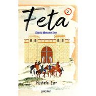 Feta 2 Efsunlu Akıncının Sırrı Mustafa Eser