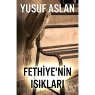 FETHIYE'NIN IŞIKLARI - YUSUF ASLAN