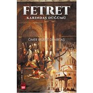 Fetret - Karındaş Düğümü - Ömer Murat Demirtaş