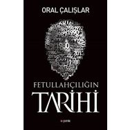 Fetullahçılığın Tarihi - Oral Çalışlar