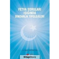 Fetva Soruları Işığında Dindarlık Tipolojileri - Rasim Bayraktar