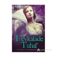 FEVKALADE TUHAF - LESLEY LIVINGSTON