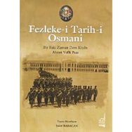 FEZLEKE-I TARIH-I OSMANI BIR ESKI ZAMAN DERS KITABI - ŞAKIR BABACAN