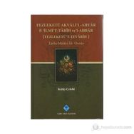 FEZLEKETÜ AKVALI'L-AHYAR FI 'İLMİ'T-TARIH VE'L-AHBAR ( FEZLEKETÜ'T-TEVARIH) - KATIP ÇELEBİ