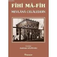 FÎHI MÂ-FÎH - MEVLÂNÂ CELÂLEDDIN