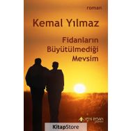 Fidanların Büyütülmediği Mevsim / Kemal Yılmaz