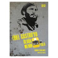 Fidel Castro’yu Öldürmenin 634 Yolu - Fabian Escalante