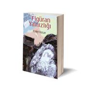 Figüran Yalnızlığı - Emel Koşar