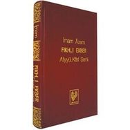 FIKH-I EKBER ALİYYÜL-KARI ŞERHİ - İMAM ÂZAM