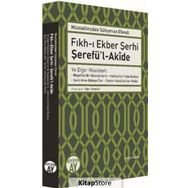 Fıkh-ı Ekber Şerhi Şerefü'l-Akide - Müstakimzade Süleyman Saadettin Efendi
