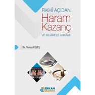 Fıkhi Açıdan Haram Kazanç ve Muamele Ahkamı - Mehmet Beyazıt