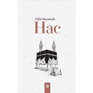 Fıkhi Boyutuyla Hac-Türkiye Diyanet Vakfı Yayınları