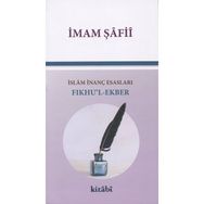 Fıkhu’l Ekber İslam İnanç Esasları - İmam Şafii