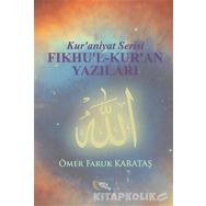 Fıkhu’l-Kur’an Yazıları - Ömer Faruk Karataş