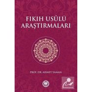 Fıkıh Usülü Araştırmaları - Ahmet Yaman