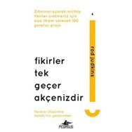 Fikirler Tek Geçer Akçenizdir