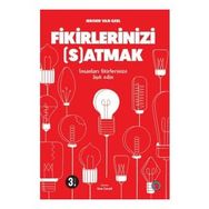Fikirlerinizi Satmak - İnsanları Fikirlerinize Aşık Edin - Orenda Kitap