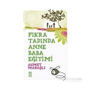 Fıkra Tadında Anne Baba Eğitimi - Ahmet Maraşlı