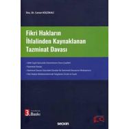Fikri Hakların İhlalinden Kaynaklanan Tazminat Davası - Doç. Dr. Canan Küçükali
