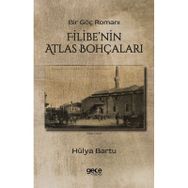 Filibe'nin Atlas Bohçaları Hülya Bartu