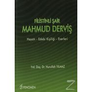 Filistinli Şair Mahmud Derviş: Hayatı, Edebi Kişiliği, Eserleri - Nurullah Yılmaz