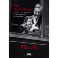 FILIZ HİÇ ÜZÜLMESİN - FILIZ ALI