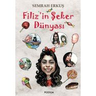 Filiz’in Şeker Dünyası - Semra Erkuş
