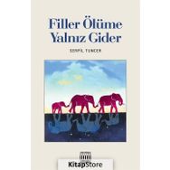 Filler Ölüme Yalnız Gider - Serpil Tuncer