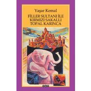 Filler Sultanı ile Kırmızı Sakallı Topal Karınca - Yaşar Kemal