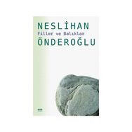Filler ve Balıklar - Neslihan Önderoğlu