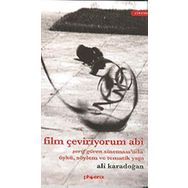 FILM ÇEVİRİYORUM ABI - ALI KARADOĞAN