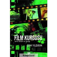 Film Kurgusu - Tarihi Kuramı ve Tekniği - Cem Yıldırım