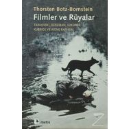 FILMLER VE RÜYALAR TARKOVSKI, BERGMAN, SOKUROV, KUBRICK VE WONG KAR-WAI - THORSTEN BOTZ-BORNSTEIN