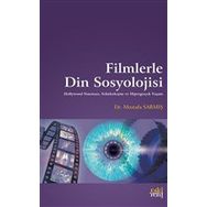 Filmlerle Din Sosyolojisi - Mustafa Sarmış