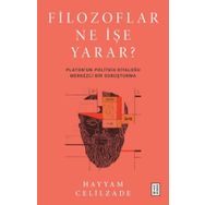 Filozoflar Ne İşe Yarar? - Hayyam Celilzade
